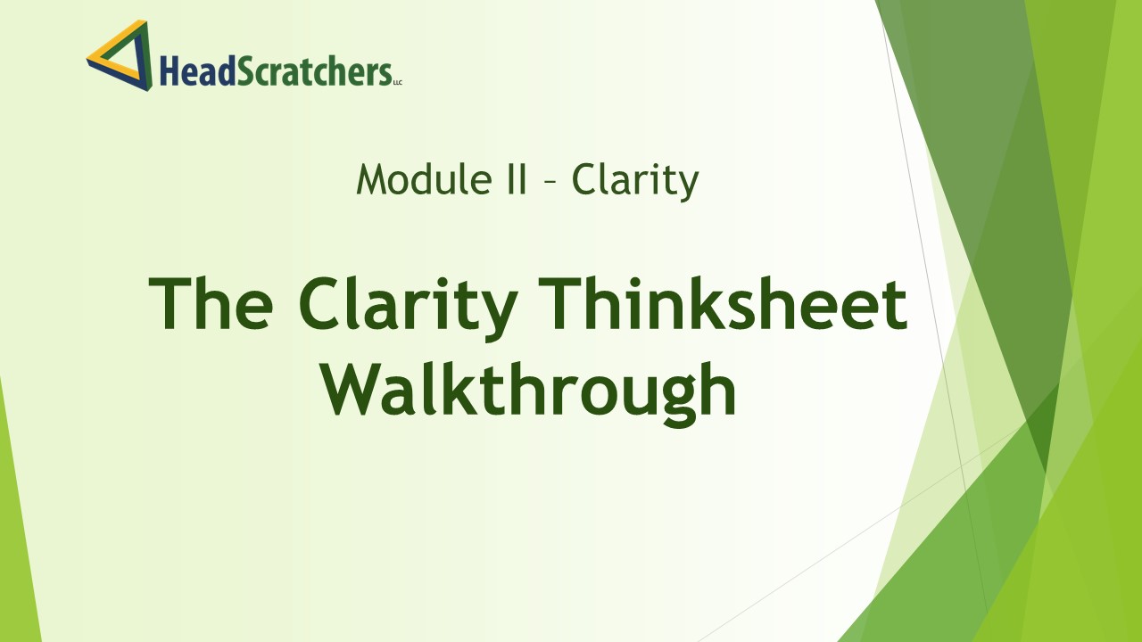 Clarity Thinksheet Example Walkthrough